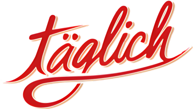 täglich